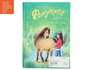 Ponyhjerte : Anna finder en pony af Usch (Bog)