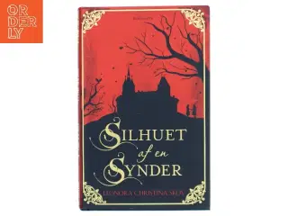 Silhuet af en synder : roman af Leonora Christina Skov (Bog)