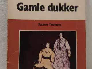 Susanne Tvermoes: Gamle dukker. Sesam 1978.
