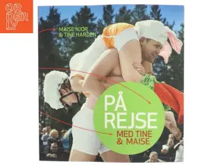 På rejse med Tine & Maise af Maise Njor (Bog)