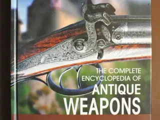 the complete encyclopedia of antique weapons, by a