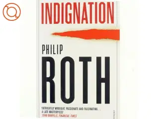 Indignation af Philip Roth (Bog)