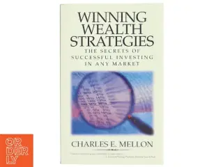 Winning Wealth Strategies: The Secrets of Successful Investing in Any Market&#39; af Charles E. Mellon