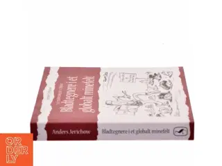 Bladtegnere i et globalt minefelt af Anders Jerichow (Bog)