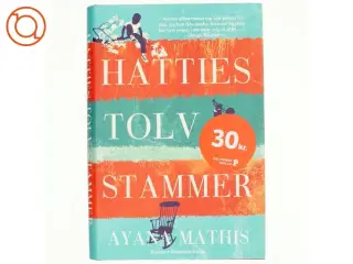 Hatties tolv stammer af Ayana Mathis (Bog)