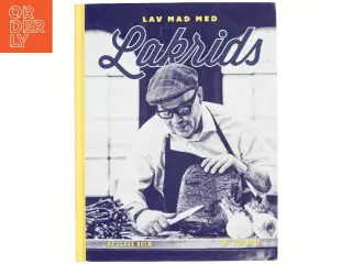 Lav mad med lakrids af Claus Julius Holm (Bog)