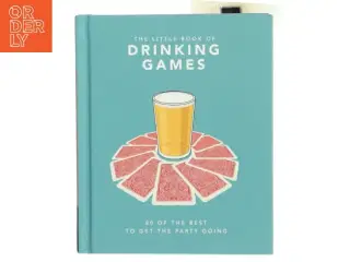The Little Book of Drinking Games: 50 of the Best OT Get the Party Going af Hippo! Orange (Bog)
