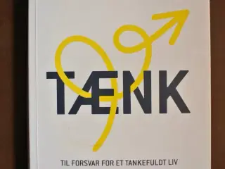 tænk - til forsvar for et tankefuldt liv, af svend