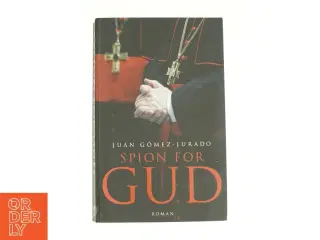 Spion for Gud af Juan Gómez-Jurado (Bog)