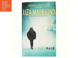 Sort hvid : krimi af Liza Marklund (Bog)