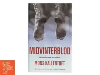 Midvinterblod : kriminalroman af Mons Kallentoft (Bog)