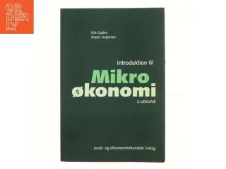 Introduktion til mikroøkonomi af Erik Gaden (Bog)
