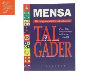 Mensa - talgåder : hjernegymnastik for viderekomne : over 200 opgaver der udfordrer din IQ af John Bremner (Bog)