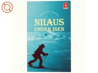 Nilaus under isen : roman af Hanne Marie Svendsen (f. 1933) (Bog)