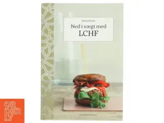 Ned i vægt med LCHF af Diana Kaiser (Bog)