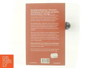 Den skandinaviske drøm : socialdemokratiske samtaler om velfærden, krisen, indvandringen og værdierne (Bog)
