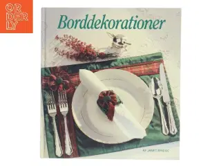 Borddekorationer af Janet Bridge (Bog)