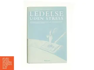 Ledelse under stress af Lis Lyngbjerg fra Bog