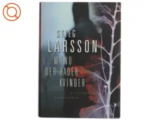 Mænd der hader kvinder af Stieg Larsson (Bog)