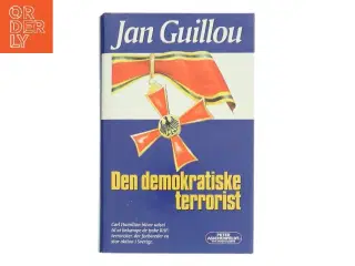 Den demokratiske terrorist af Jan Guillou (Bog)