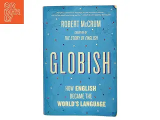 Globish af Robert McCrum (Bog)