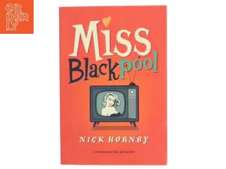 Miss Blackpool af Nick Hornby (Bog)