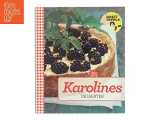 Karolines desserter af Karolines Køkken (Bog)