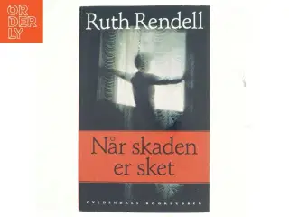 Når skaden er sket : spændingsroman af Ruth Rendell (Bog)