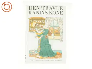 Den travle kanins kone af Gilles Bachelet (Bog)