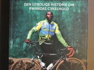 en ny begyndelse - historien om rwandas cykelhold,