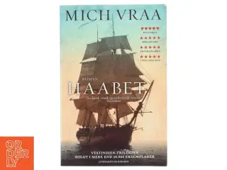 Haabet : 1787-1825 af Mich Vraa (Bog)