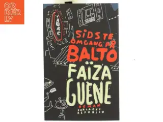 Sidste omgang på Balto af Fa&#239;za Gu&#232;ne (Bog)