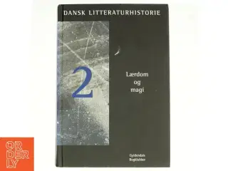 Dansk Litteraturhistorie - Lærdom og Magi