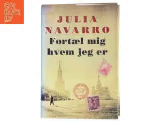 Fortæl mig hvem jeg er af Julia Navarro (Bog)