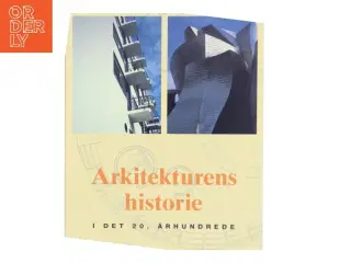 Arkitekturens historie i det 20. århundrede af Jürgen Tietz (Bog)