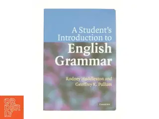A Student's Introduction to English Grammar af Huddleston, Rodney; Pullum, Geoffrey K. (Bog)