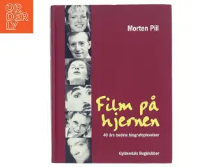 Film på hjernen : 40 års bedste biografoplevelser af Morten Piil (Bog)