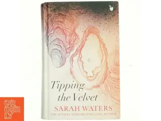 Tipping the Velvet af Sarah Waters (Bog)