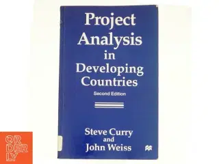 Project Analysis in Developing Countries af S. Curry, J. Weiss (Bog)