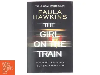The girl on the train af Hawkins, Paula (Bog)