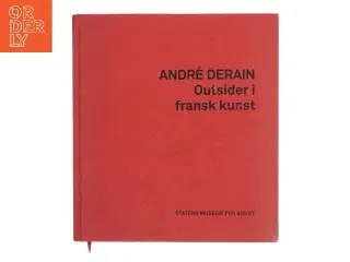 André Derain: Outsider i fransk kunst af Ukendt (Bog)