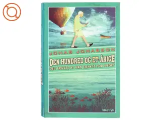 Den hundred og et-årige der tænkte at han tænkte for meget af Jonas Jonasson (Bog)