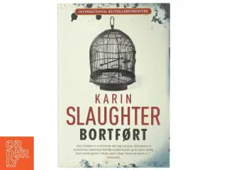 Bortført af Karin Slaughter (Bog)