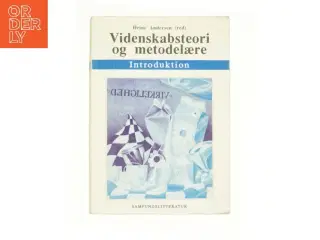 Videnskabsteori og metodelære. Bind I af Heine Andersen (Bog)
