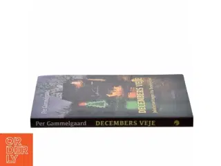 Decembers veje : julefortællinger fra Vendsyssel af Per Gammelgaard (Bog)