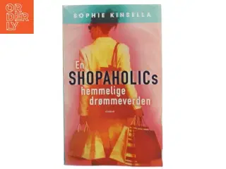 En shopaholics hemmelige drømmeverden af Sophie Kinsella (Bog) fra Lademann