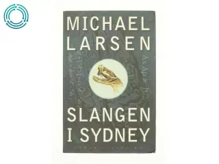 Slangen i Sydney af Michael Larsen (Bog)