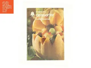 Bogen om desserter af Lotte Haveman