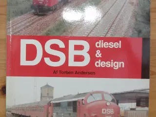Tog; DSB diesel & design af Torben Andersen