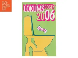 Lokumsbogen 2006 af Sten Wijkman Kjærsgaard (Bog) fra Gyldendal